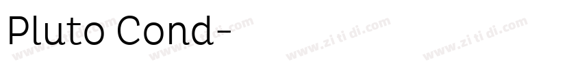 Pluto Cond字体转换 Pluto Cond字体转换